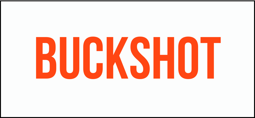 BUCKSHOT
