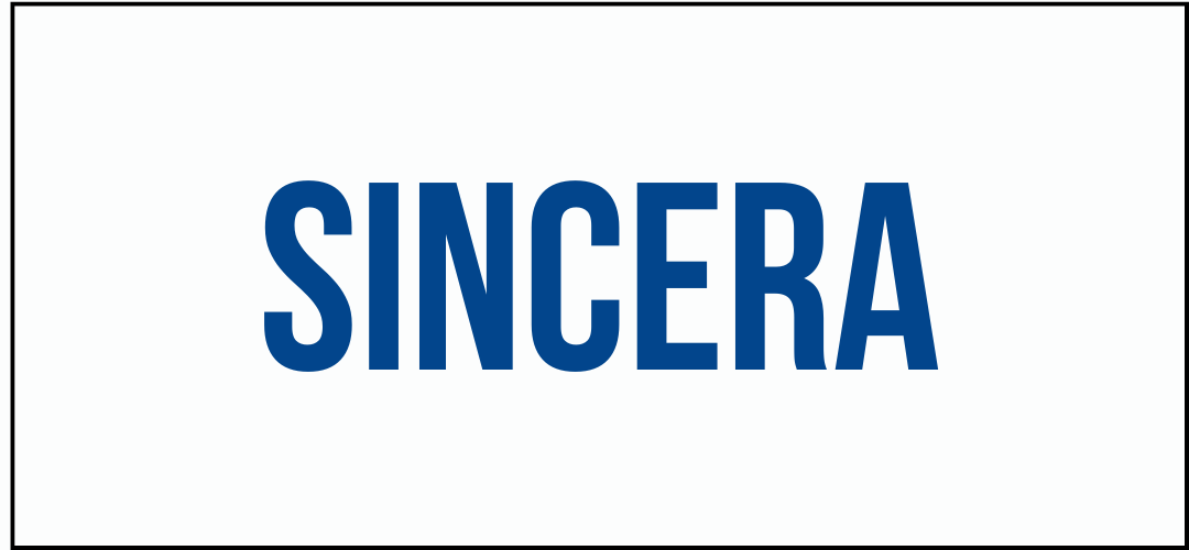 SINCERA